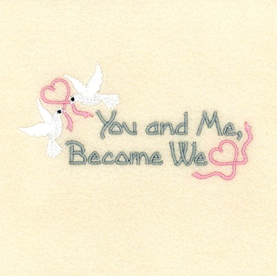 You and Me, Become We Machine Embroidery Design