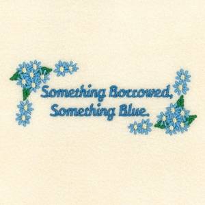 Picture of Something Borrowed, Something Blue Machine Embroidery Design
