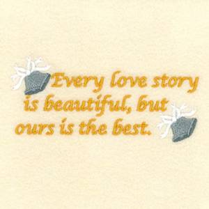 Picture of Every Love Story is Beautiful Machine Embroidery Design