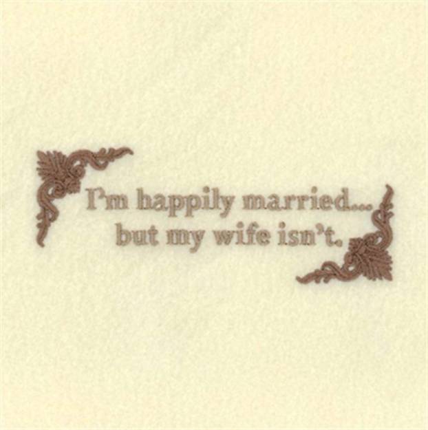 Picture of Happily Married Wife Machine Embroidery Design