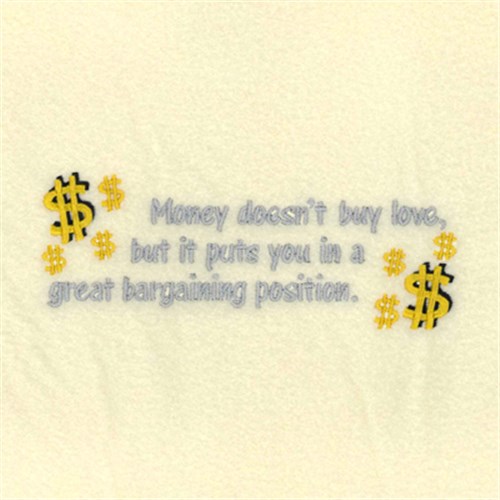 Money Doesnt Buy Love Machine Embroidery Design