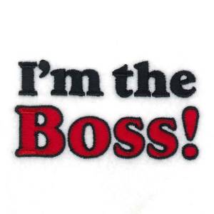 Picture of Im the Boss Machine Embroidery Design