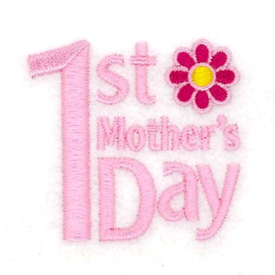 1st Mothers Day Machine Embroidery Design