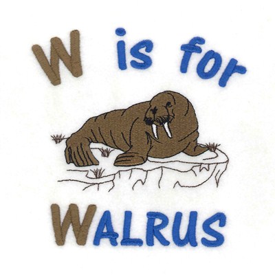 W For Walrus Machine Embroidery Design