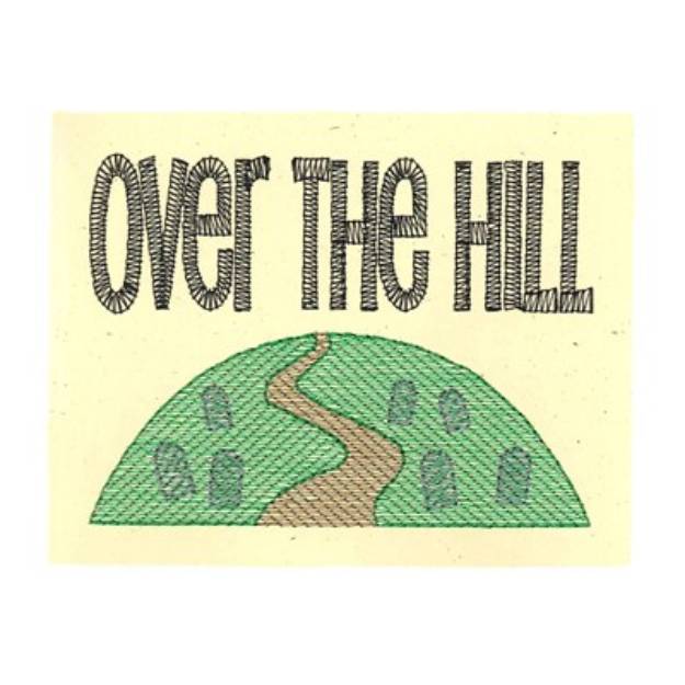 Picture of Over The Hill Machine Embroidery Design