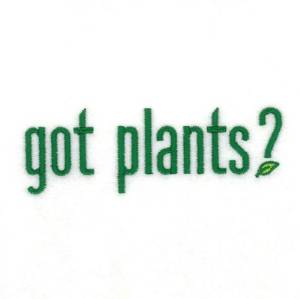 Picture of Got Plants? Machine Embroidery Design