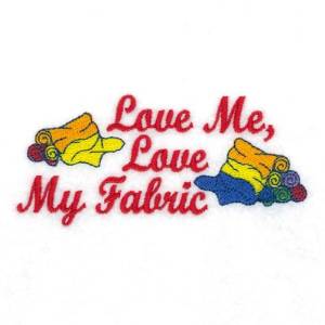 Picture of Love My Fabric Machine Embroidery Design