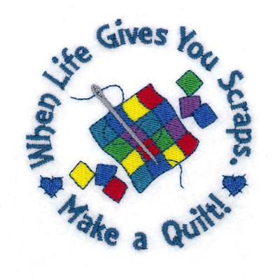 Life Gives you Scraps Machine Embroidery Design