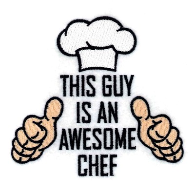 This Guy is an Awesome Chef Machine Embroidery Design