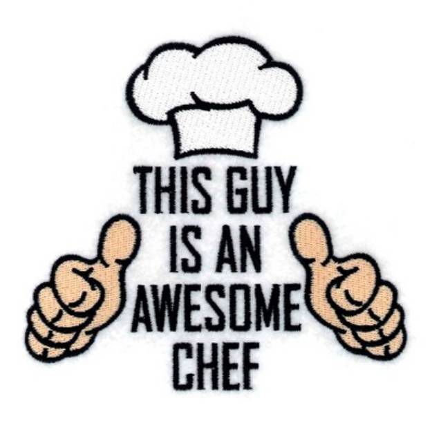 Picture of This Guy is an Awesome Chef Machine Embroidery Design