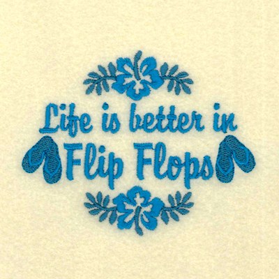 Life In Flip Flop Machine Embroidery Design