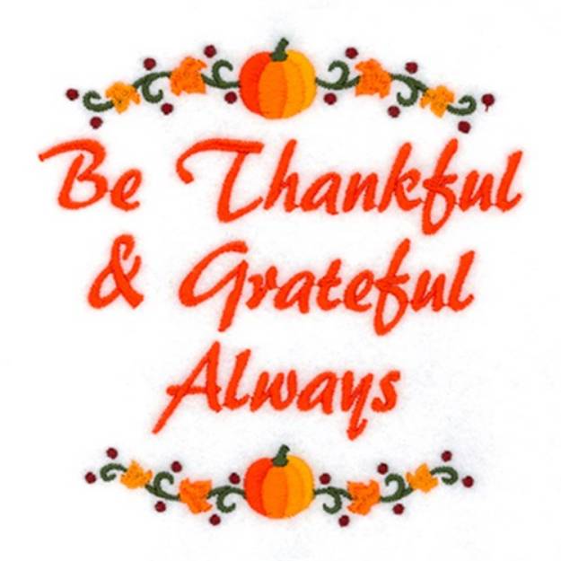 Picture of Be Thankful And Grateful Always Machine Embroidery Design