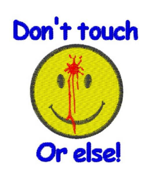 Picture of Bullet Smiley Dont Touch Machine Embroidery Design