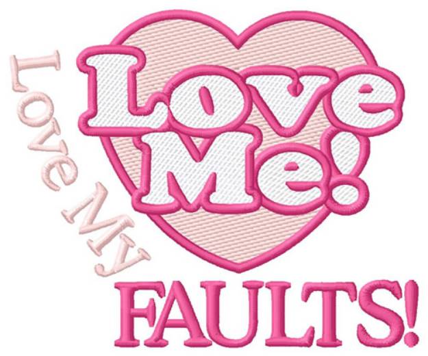 Picture of Love My Faults Machine Embroidery Design