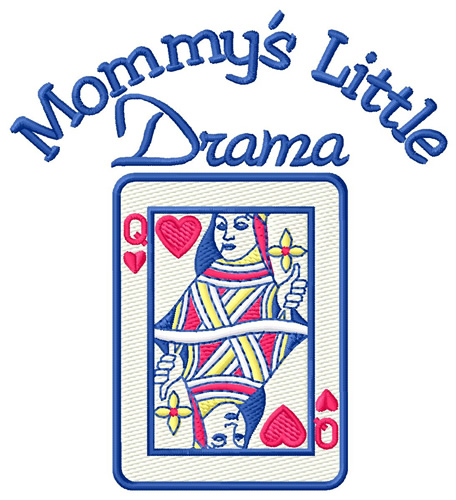 Mommys Drama Queen Machine Embroidery Design