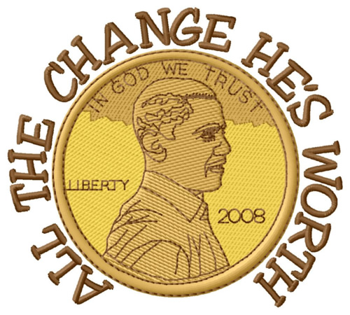 All the Change Hes Worth Machine Embroidery Design
