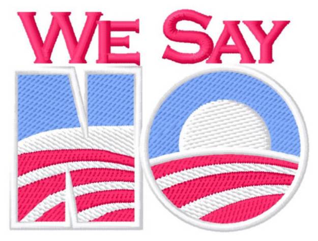 Picture of We Say NO Machine Embroidery Design
