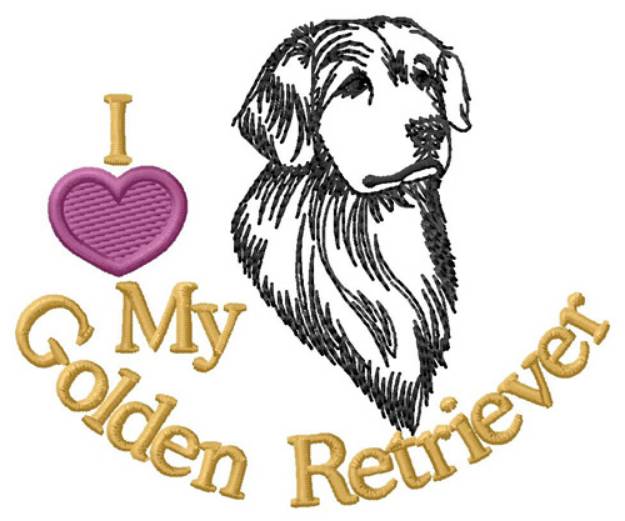 Picture of I Love My Golden Retriever Machine Embroidery Design