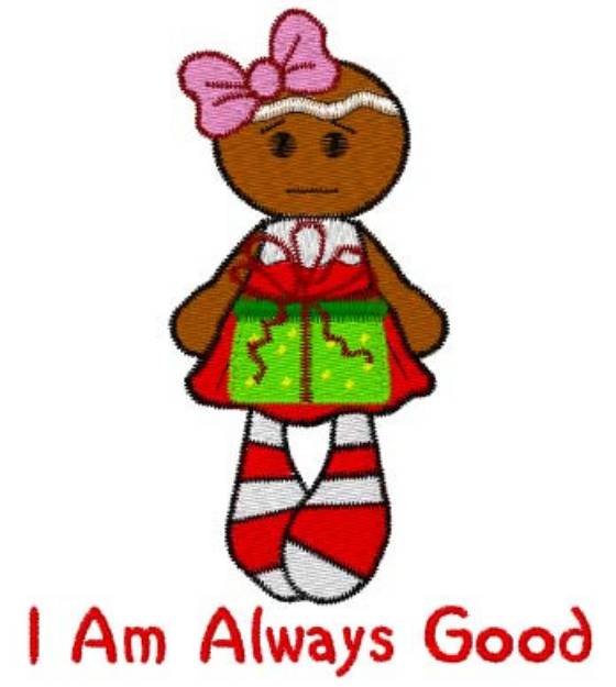 Picture of I Am Always Good Machine Embroidery Design