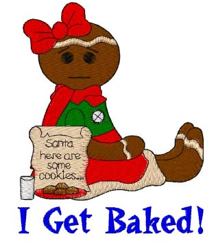 I Get Baked Machine Embroidery Design