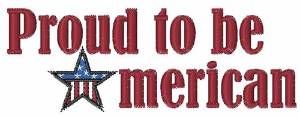 Picture of Proud to be American Machine Embroidery Design