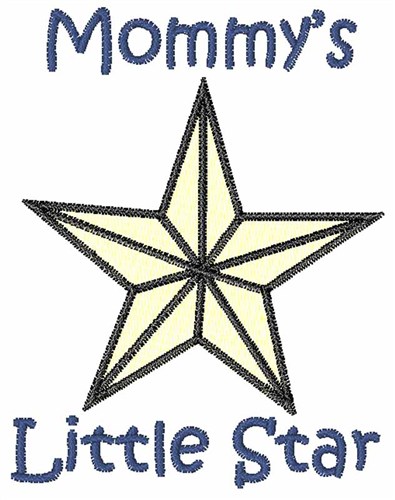 Mommys Little Star Machine Embroidery Design