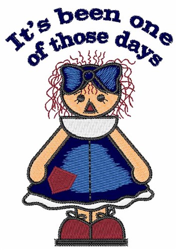 One of Those Days Machine Embroidery Design