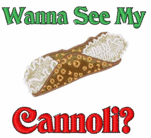 Picture of Wanna See My Cannoli Machine Embroidery Design