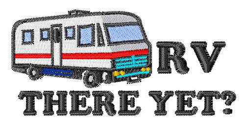 RV There Yet Machine Embroidery Design