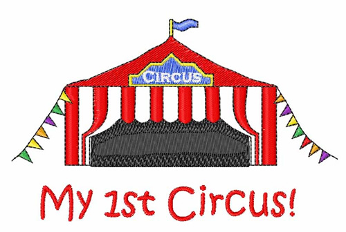 My 1st Circus Machine Embroidery Design