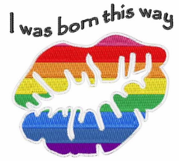 Picture of Born This Way Machine Embroidery Design