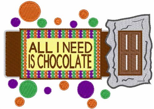 Need Chocolate Machine Embroidery Design