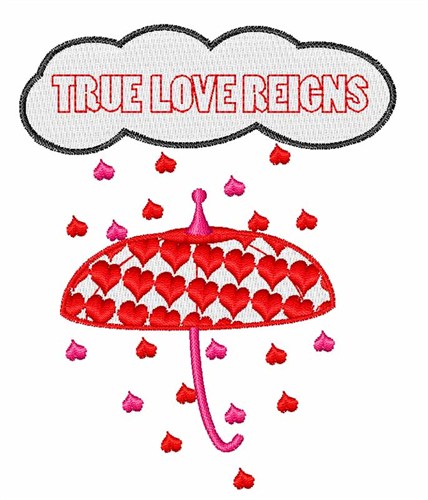 True Love Reigns Machine Embroidery Design