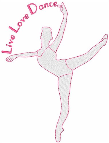 Live Love Dance Machine Embroidery Design