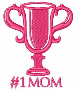Picture of #1 Mom Throphy Machine Embroidery Design