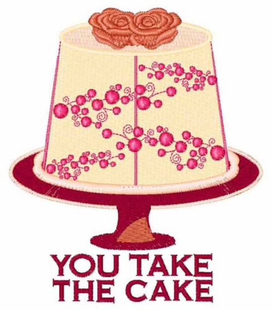 Picture of You Take the Cake Machine Embroidery Design