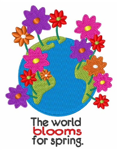 The World Blooms Machine Embroidery Design