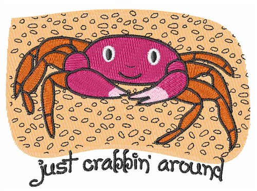Just Crabbin Around Machine Embroidery Design