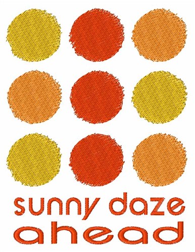 Sunny Daze Ahead Machine Embroidery Design