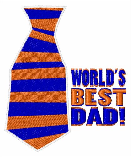 Worlds Best Dad Machine Embroidery Design