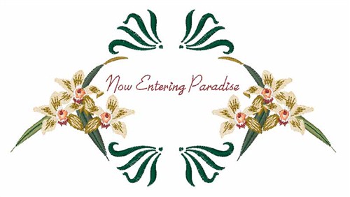 Now Entering Paradise Machine Embroidery Design