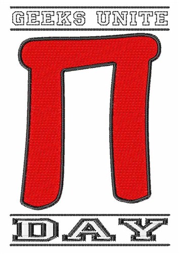 Geeks Unite Pi Day Machine Embroidery Design