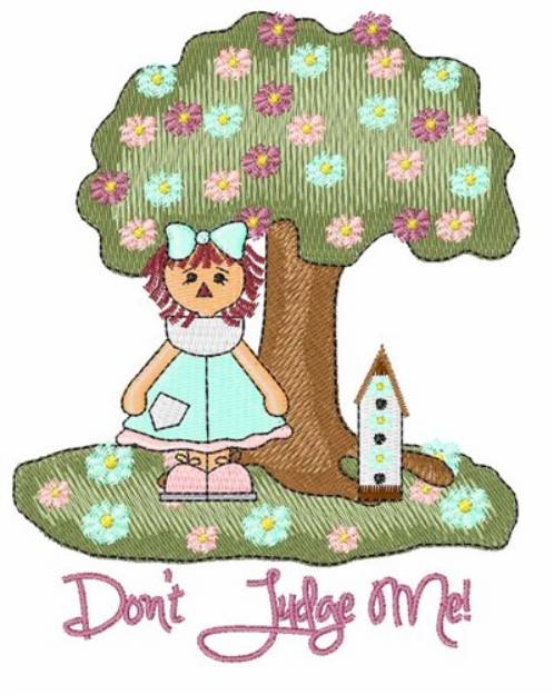 Picture of Dont Judge Me Machine Embroidery Design