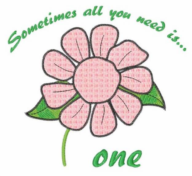 Picture of All You Need Is One Machine Embroidery Design