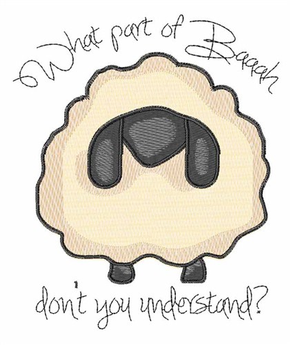 What Part of Baaah Machine Embroidery Design