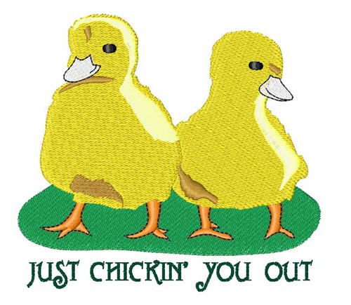 Chickin You Out Machine Embroidery Design