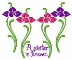 Picture of Sister Is Forever Machine Embroidery Design