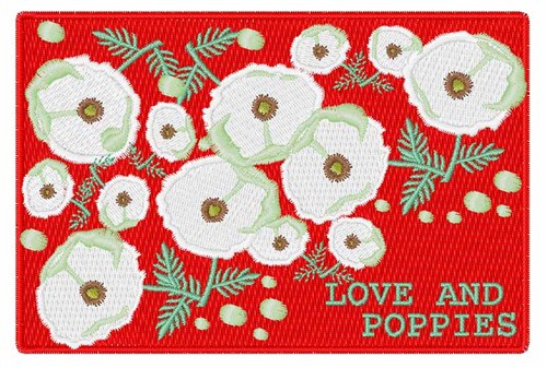 Love And Poppies Machine Embroidery Design