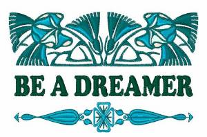 Picture of Be A Dreamer Machine Embroidery Design