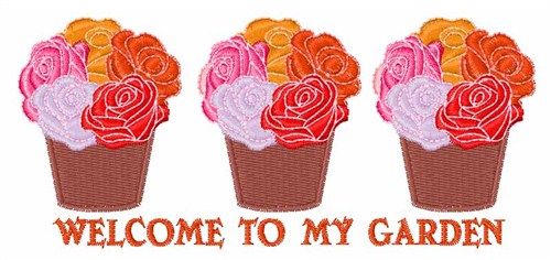 Welcome To My Garden Machine Embroidery Design